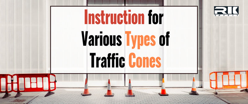 Instruction for Various Types of Traffic Cones