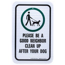 RK Safety Sign, Legend "Please be a good neighbor, Clean up after your dog"-RK Safety-RK Safety